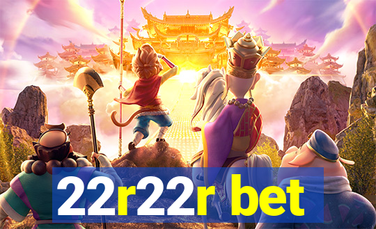 22r22r bet